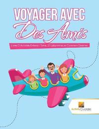 Voyager Avec Des Amis