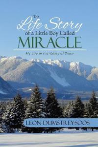 Bokomslag för "The Life Story of a Little Boy Called Miracle"