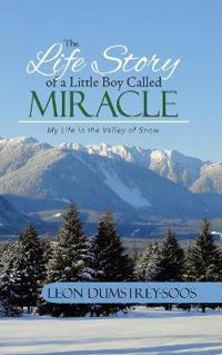 The Life Story of a Little Boy Called Miracle
