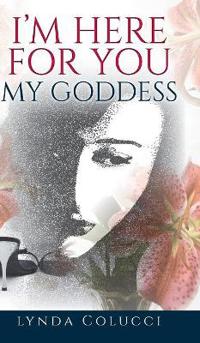 Bokomslag for "I'm Here for You My Goddess"