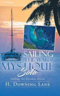 Bokomslag for "Sailing Blue Water Mystique Solo"