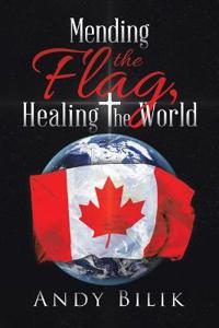 Mending the Flag, Healing the World