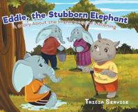 Bokomslag for "Eddie, the Stubborn Elephant"