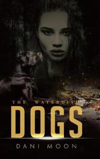 Bokomslag for "The Waterdish Dogs"