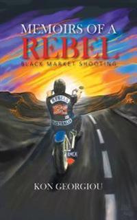 Memoirs of a Rebel