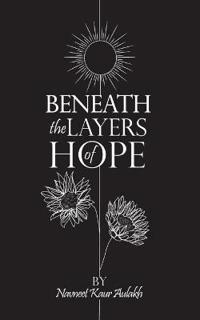 Beneath the Layers of Hope