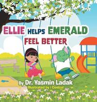 Ellie Helps Emerald Feel Better