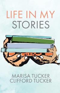 Bokomslag for "Life In My Stories"