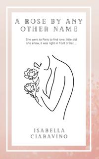 Rose by Any Other Name