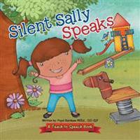Silent Sally Speaks