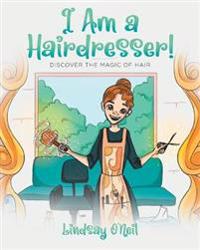 Bokomslag för "I Am a Hairdresser!"