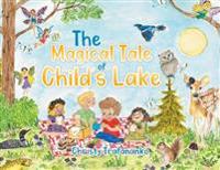 Kirjan kansi "The Magical Tale of Child's Lake"