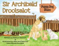 Bokomslag för "Sir Archibald Droolsalot - Puppy Dog Blues"