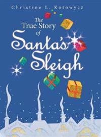 Bokomslag för "The True Story of Santa's Sleigh"