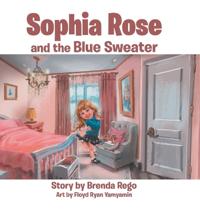 Bokomslag för "Sophia Rose and the Blue Sweater"