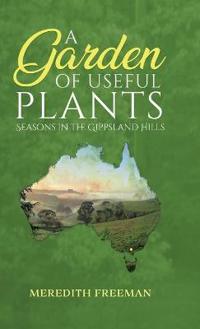 Bokomslag för "A Garden of Useful Plants"