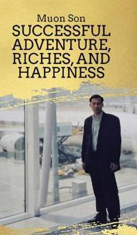 Bokomslag för "Successful Adventure, Riches, and Happiness"
