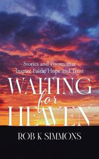 Waiting for Heaven