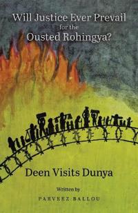 Bokomslag for "Will Justice Ever Prevail for the Ousted Rohingya?"