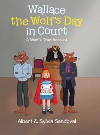 Bokomslag för "Wallace the Wolf's Day in Court"