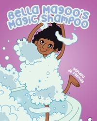 Bella Magoo's Magic Shampoo