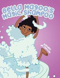 Bokomslag för "Bella Magoo's Magic Shampoo"