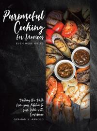 Bokomslag för "Purposeful Cooking for Novices"