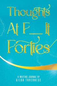 Bokomslag for "Thoughts At F__It Forties"