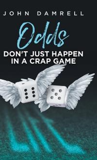 Bokomslag for "Odds Don't Just Happen in a Crap Game"