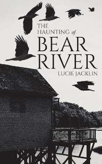 Bokomslag for "The Haunting of Bear River"