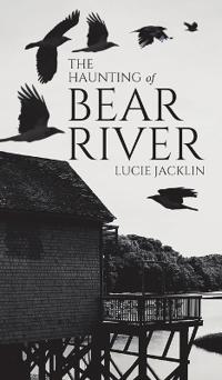 The Haunting of Bear River