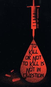 Bokomslag for "To Kill or Not to Kill is Not in Question"