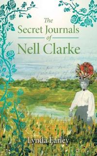Kirjan kansi "The Secret Journals of Nell Clarke"