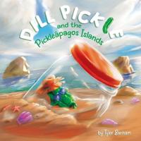 Kirjan kansi "Dill Pickle and the Pickleápagos Islands"