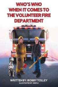 Bokomslag för "Who's Who When It Comes to the Volunteer Fire Department"