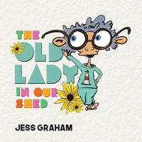 Bokomslag for "The Old Lady in Our Shed"