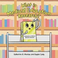 Bokomslag for "What is Medical Education Research?"