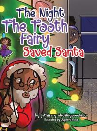 Bokomslag for "The Night The Tooth Fairy Saved Santa"