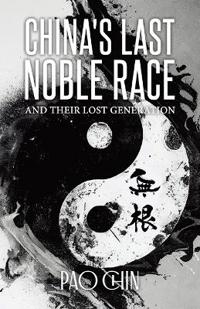 Bokomslag for "China's Last Noble Race"