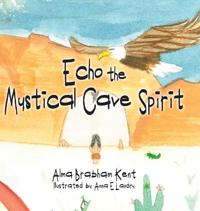 Bokomslag for "Echo the Mystical Cave Spirit"