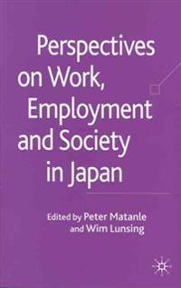 Perspectives on Work, Employment and Society in Japan