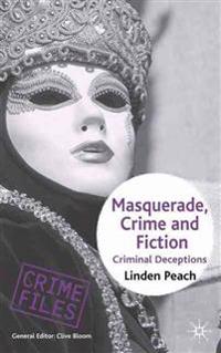 Masquerade, Crime and Fiction