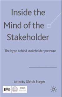 Inside the Mind of the Stakeholder