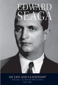 Edward Seaga My Life & Leadership Volume 1
