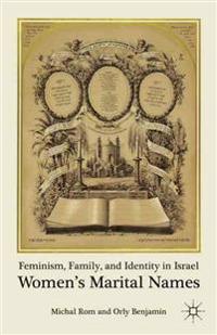 Feminism, Family, and Identity in Israel
