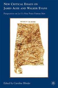 New Critical Essays on James Agee and Walker Evans