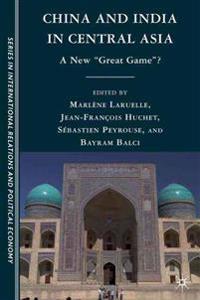 China and India in Central Asia