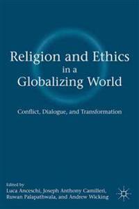 Religion and Ethics in a Globalizing World
