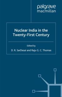 Nuclear India in the Twenty-First Century