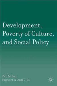Development, Poverty of Culture, and Social Policy